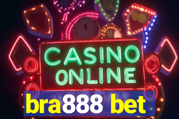 bra888 bet